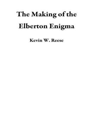cover image of The Making of the Elberton Enigma
